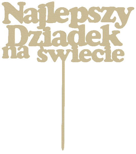 Topper Napis na tort Najlepszy Dziadek na świecie 20x23