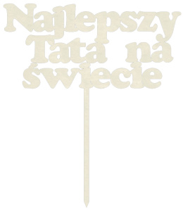 Topper Dzień Ojca Najlepszy Tata na świecie 20x23