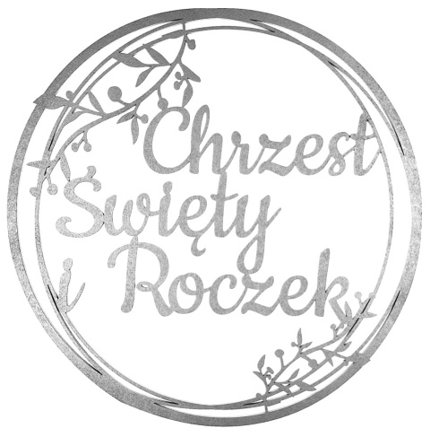 Chrzest Święty i Roczek Srebrna Obręcz 40cm Napis na Chrzest i Pierwsze Urodziny