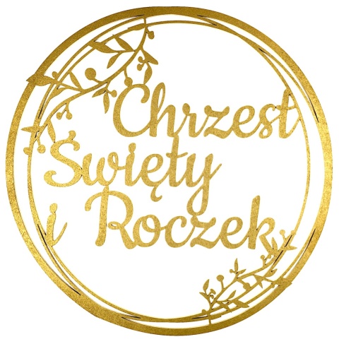 Chrzest Święty i Roczek Złota Obręcz 40cm Napis na Chrzest i Pierwsze Urodziny