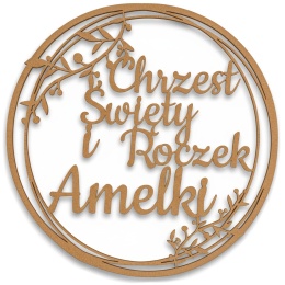 Chrzest Święty i Roczek z imieniem, HDF 30cm - Obręcz, Dekoracja na Chrzest