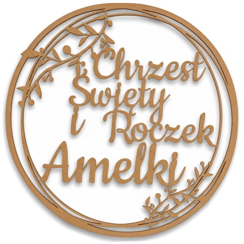 Chrzest Święty i Roczek z imieniem, HDF 30cm - Obręcz, Dekoracja na Chrzest
