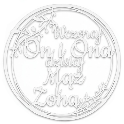 Dekoracje Weselne Koło Wczoraj On i Ona BIAŁY 30cm Obręcz Ślub Ozdoba Napis