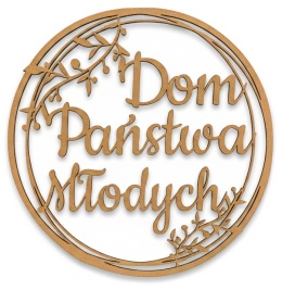 Napis Dom Państwa Młodych HDF 30cm Obręcz Dekoracje Weselne