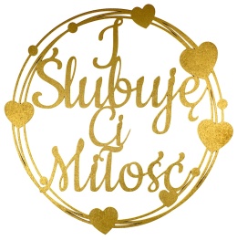 Napis I ŚLUBUJĘ CI MIŁOŚĆ - Dekoracje Weselne – Złota Obręcz 30cm Ozdoba Sali