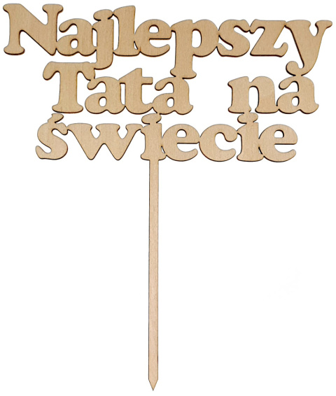 Topper Dzień Ojca Najlepszy Tata na świecie 20x23