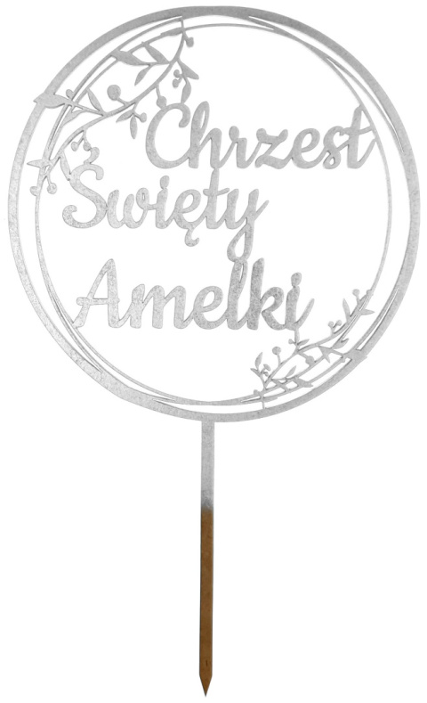 Topper na tort Chrzest Święty z Imieniem Dziecka – Srebrny – Personalizowany 16cm
