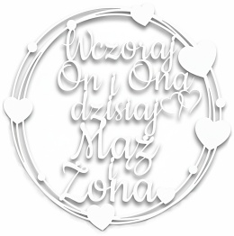 Wczoraj On i Ona dzisiaj Mąż i Żona – Biała Obręcz 40cm Dekoracja Weselna Ślubna