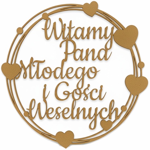 Witamy Pana Młodego i Gości Weselnych – HDF Obręcz 30cm Dekoracja Weselna Ślubna