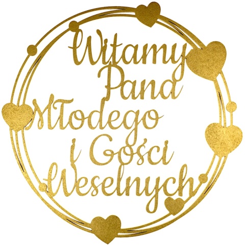 Witamy Pana Młodego i Gości Weselnych – Złota Obręcz 30cm Dekoracja Weselna Ślubna