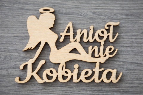 Napis do bukietu Anioł nie Kobieta 11x8 cm | sklejka 3 mm | zestaw 5 szt.