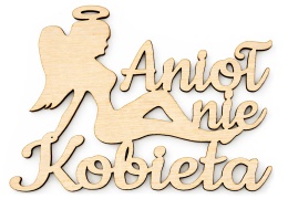 Napis do bukietu Anioł nie Kobieta 11x8 cm | sklejka 3 mm | zestaw 5 szt.