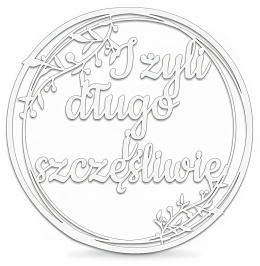Napis I ŻYLI DŁUGO I SZCZĘŚLIWIE - Dekoracje Weselne – Biała Obręcz 30cm Ozdoba Sali
